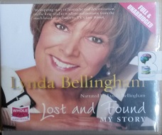 Lost and Found - My Story written by Lynda Bellingham performed by Lynda Bellingham on CD (Unabridged)